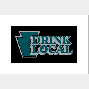 Drink Local Cheesesteaks Posters and Art